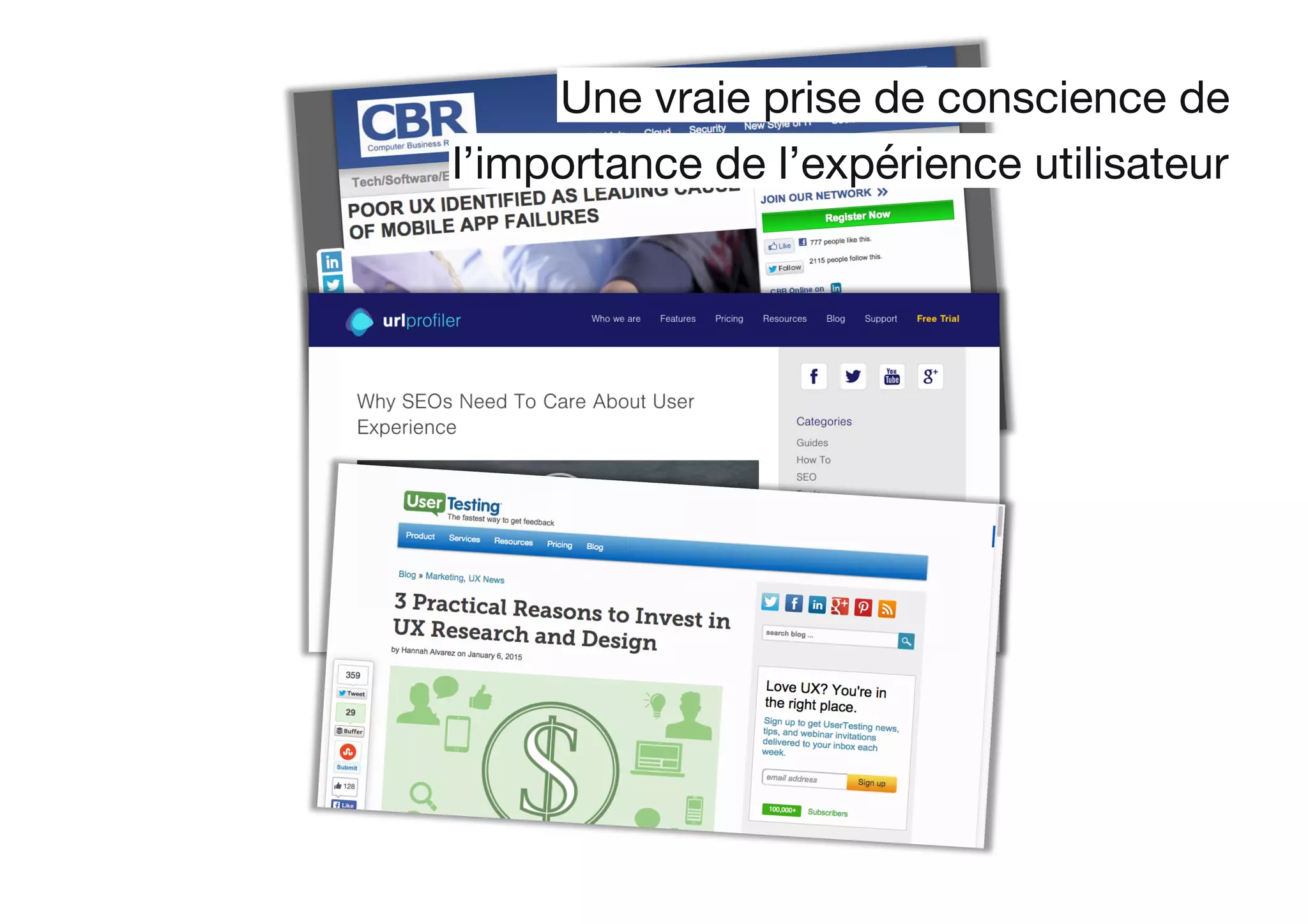 Une vraie prise de conscience de
l’importance de l’expérience utilisateur
 