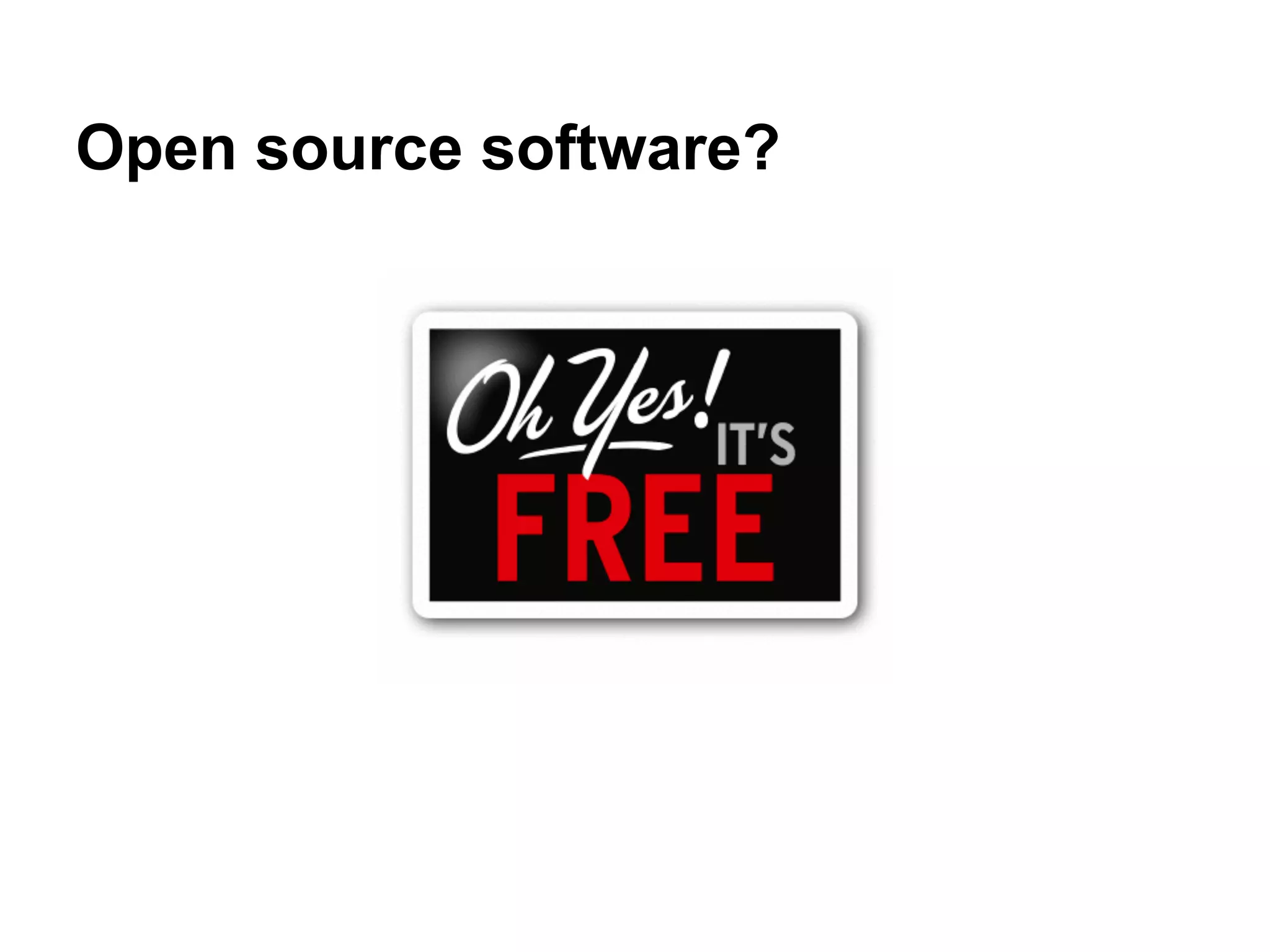 Open source software?
 