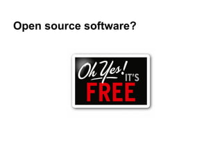 Open source software?
 