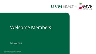 UVMHA Medicare Member Webinar Slide Deck 2024 | PPT