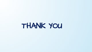 THANK YOU
 