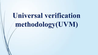 Comprehensive Guide to Universal Verification Methodology (UVM) in ...