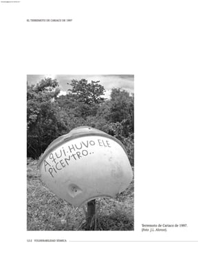 EL TERREMOTO DE CARIACO DE 1997
12-2 VULNERABILIDAD SÍSMICA
Terremoto de Cariaco de 1997.
(Foto J.L. Alonso).
almanperez@gmail.com 26 Mar 2017
 