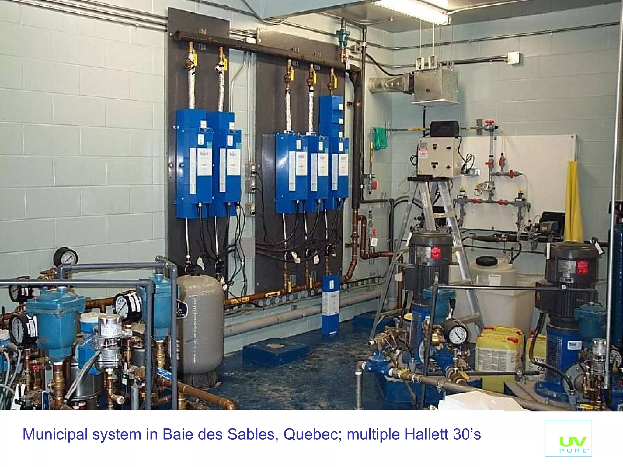 Municipal system in Baie des Sables, Quebec; multiple Hallett 30’s 
