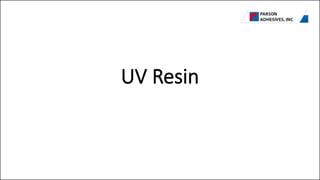 UV Resin
 