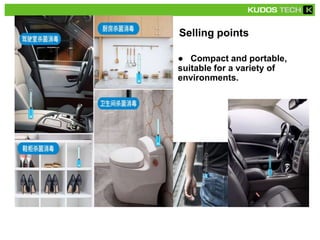 Selling points
● Compact and portable,
suitable for a variety of
environments.
 