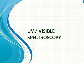 Uv visible spectroscopy characterization techniques | PPTX