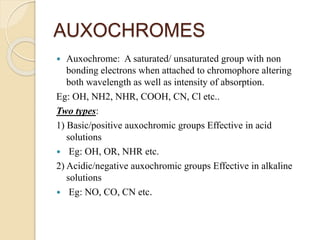  Bathochromic shift: - Absorption shifted towards longer
wavelength
- Change of solvent/ auxochrome -Red shift/ bathochro...