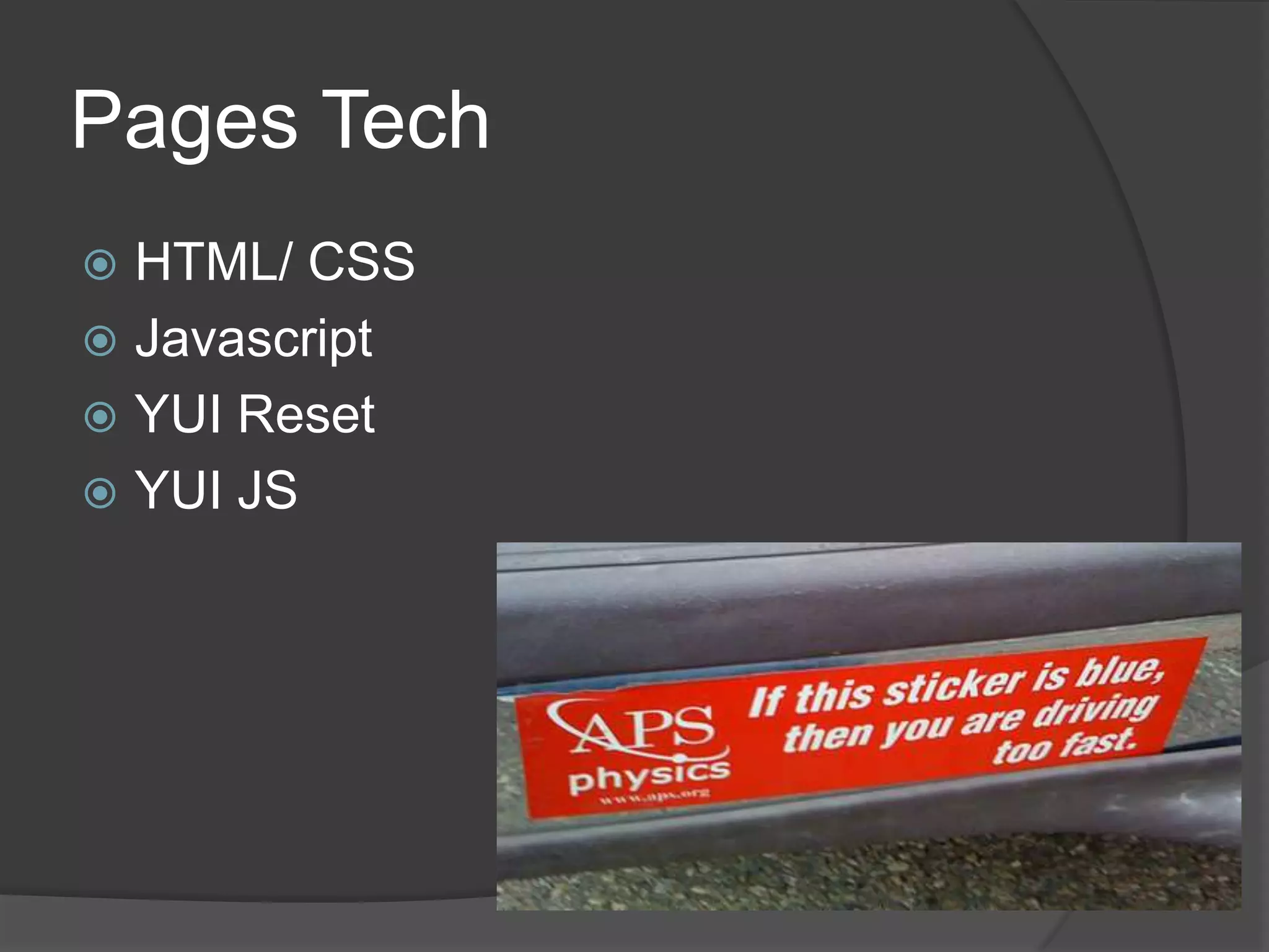 Pages TechHTML/ CSSJavascriptYUI ResetYUI JS