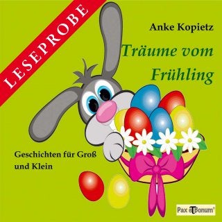  Leseprobe Buch: Träume vom Frühling bei Pax et Bonum Verlag Berlin