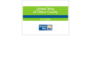 United Way
of Otero County

    Live United.
 