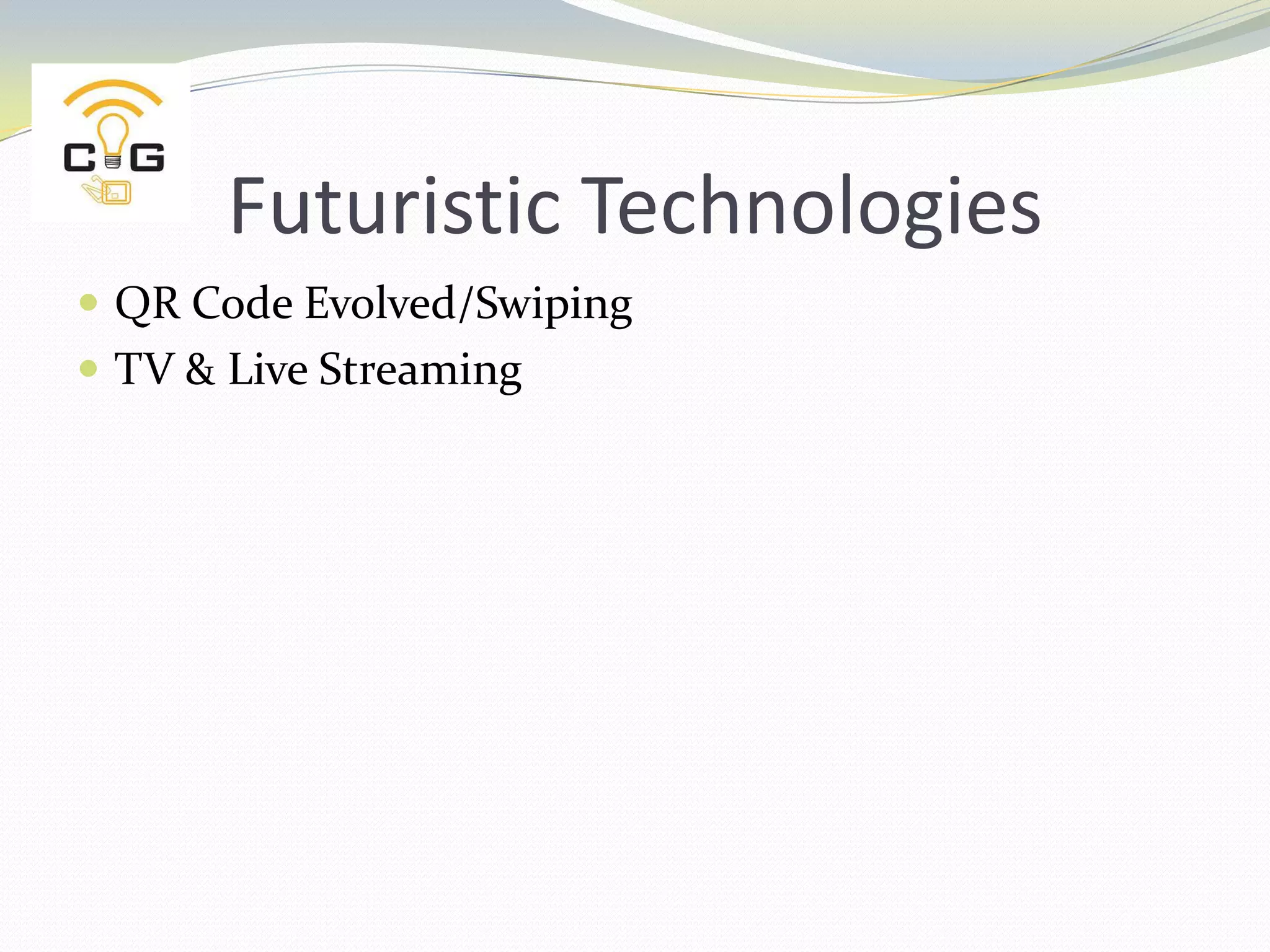 Location Based TechnologiesGPS enabled mobile devices can now allow the users to :-Recommend social events in a city Request the nearest business/service ATM/ RestaurantLocating where people are – (Foursquare.com, Facebook Places, Google latitude)Location-based mobile advertising (google local)GPS Aided Navigation systems (BajanNav)