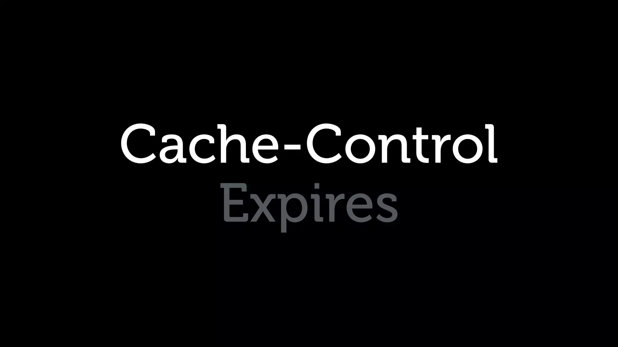 Cache-Control Expires 