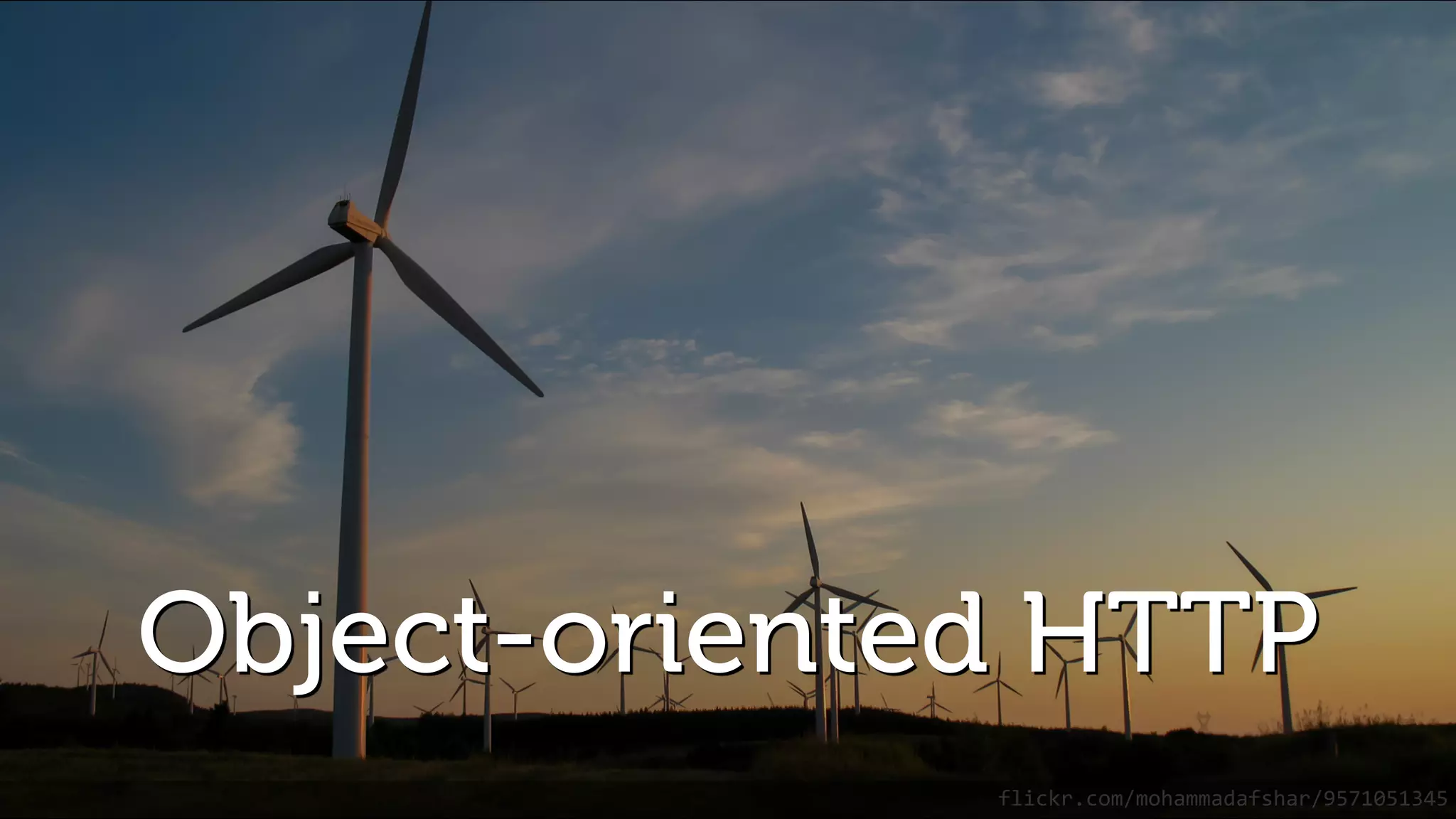 Object-oriented HTTP flickr.com/mohammadafshar/9571051345 