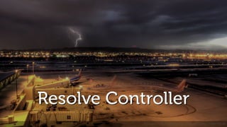 Resolve Controller
flickr.com/rightbrainphotography/480979176
 