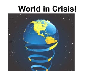 World in Crisis! 