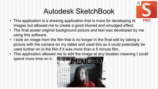 Autodesk SketchBook
• This application is a drawing application that is more for developing drawing
images but allowed me ...