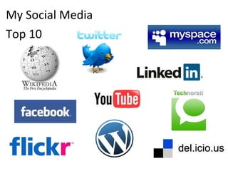 My Social Media  Top 10  
