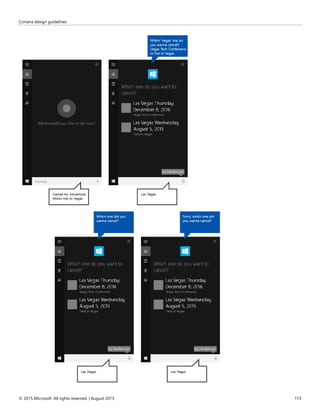 Cortana design guidelines
© 2015 Microsoft. All rights reserved. | August 2015 173
 