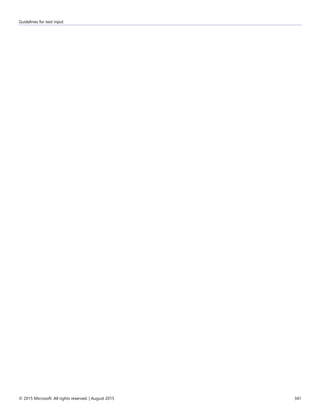 Guidelines for text input
© 2015 Microsoft. All rights reserved. | August 2015 341
 
