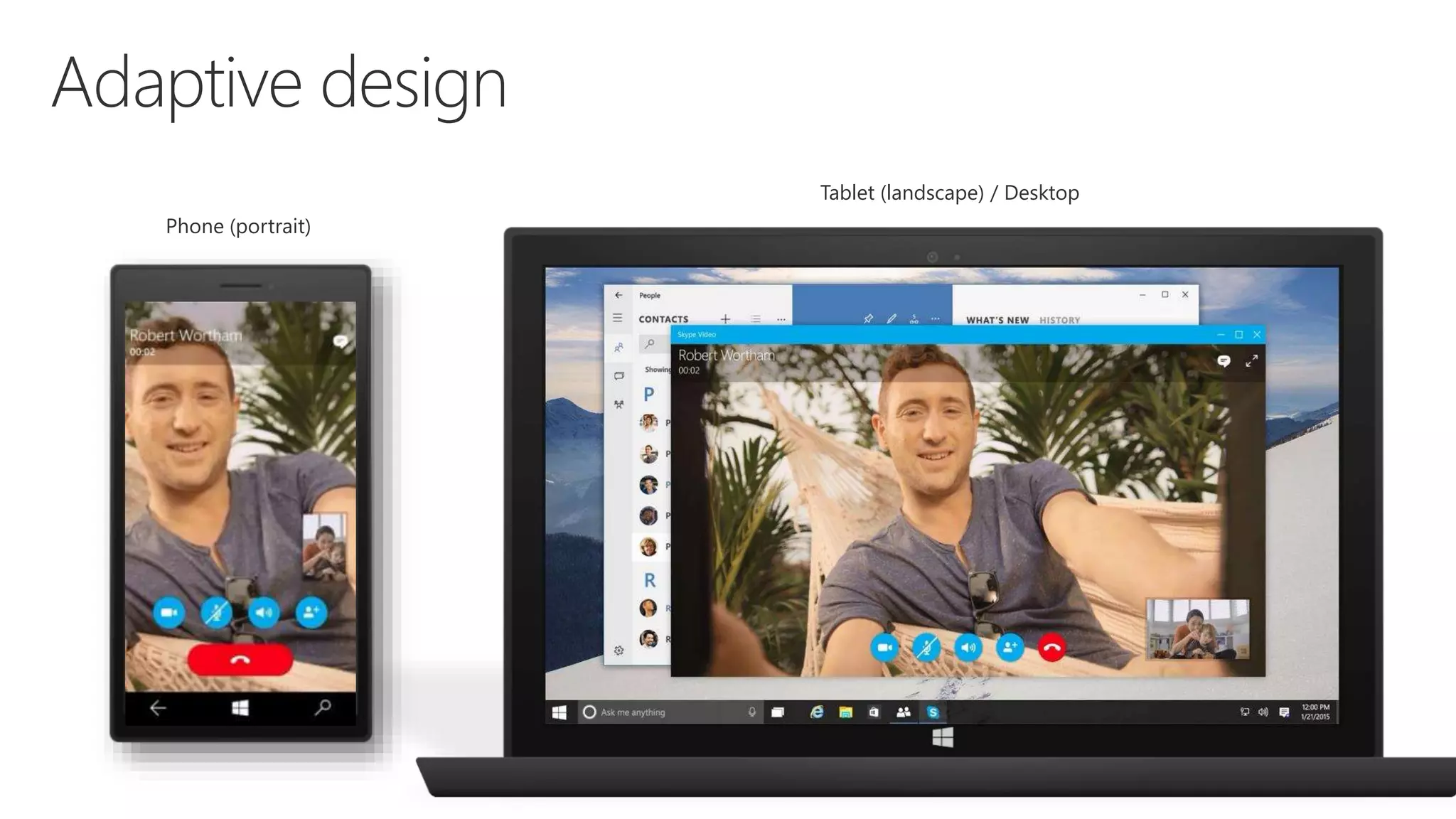 Phone (portrait) Tablet (landscape) / Desktop 
