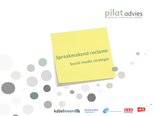 Spraakmakend reclame Social media strategie 