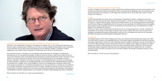 Op de bres voor 45-plus




                                                                                                                            Werk voor elkaar: 45-plussers samen aan de slag
                                                                                                                            In 2009 is in Brabant het project Werk voor elkaar uitgevoerd; een pilotproject gefinancierd door Start Foundation en het
                                                                                                                            Ministerie van SZW, waarin oudere werkzoekenden met en voor elkaar aan de slag gingen. Doel van het project is deze
                                                                                                                            groep werkzoekenden te ‘empoweren’ via zelf uitgevoerde activiteiten die hen op een bijzondere manier in contact
                                                                                                                            brengen met werkgevers.

                                                                                                                            In actie
                                                                                                                            In 2009 ontplooide Werk voor elkaar acties in drie gemeenten. Projectleider Ine Sieben: “In Bergen op Zoom werd
                                                                                                                            gekozen voor een forumdiscussie onder leiding van Guust Verpaalen, in Eindhoven sprak Erik Matser over “Ondernemen
                                                                                                                            en topsport”. In Veghel voerde de groep in korte tijd zelfs twéé activiteiten uit: een verkoopactie samen met leerlingen
                                                                                                                            van het Fioretti College voor Veghel4Warchild én er werd, per fiets, een prachtige zelf ontwikkelde brochure bezorgd bij
                                                                                                                            alle werkgevers binnen de gemeente waarin de werkzoekenden zich profileren op wat zij het bedrijfsleven te bieden
                                                                                                                            hebben en zich aanbieden als adviseurs.”
                                                                                                                            Bij Werk voor elkaar worden enkele deelnemers getraind om de rol van projectuitvoerder te vervullen. “Zij regelen de
                                                                                                                            voorwaarden om het project te laten slagen. De verdere taken worden verdeeld. Wat uniek is aan dit project, is dat
                                                                                                                            werkgevers werkzoekende 45-plussers daadwerkelijk in actie zien en zo overtuigd kunnen raken van hun kwaliteiten.
                                                                                                                            We hebben een goed uitstroompercentage van gemiddeld 50 procent.”

                                                                                                                            Oud en jong
                                                                                                                            Het Veghelse project met het Fioretti College bood als bonus een intensieve samenwerking tussen jong en oud. “Werk
                                                                                                                            voor elkaar heeft ten behoeve van Veghel4Warchild een virtueel bedrijf opgezet dat goederen en diensten bij bedrijven
                                                                                                                            verzamelde, registreerde en verkocht. Er waren afdelingen acquisitie, logistiek, marketing en verkoop. Zes leerlingen van
TalentPlus: hoger opgeleide 40-plussers helpen elkaar bij zoektocht naar werk                                               het Fioretti College, afdelingen handel & administratie, transport en logistiek werden ingezet als stagiaires en werden
TalentPlus is een onafhankelijke vereniging, in 1995 opgericht in Brabant, door en voor werkzoekende hbo-plussers van       begeleid door de 45-plus werkzoekenden van Werk voor elkaar. Gezamenlijk haalden zij 2600 euro op voor Warchild.
40 jaar en ouder. De doelstelling van TalentPlus is het vinden van nieuwe betaalde werkzaamheden, hetzij in loondienst      De leerlingen kregen na afloop een certificaat waarin de competenties staan die ze hebben laten zien.” De samen-
of door het starten van een eigen onderneming. Begonnen met een afdeling in Brabant is TalentPlus inmiddels                 werking was zowel voor Werk voor elkaar als voor het Fioretti College en de leerlingen een goede ervaring en is voor
uitgegroeid tot een landelijk netwerk bestaande uit 21 afdelingen met in totaal zo’n 240 deelnemers.                        herhaling vatbaar.

Voorzitter Peer Hurkmans: “TalentPlus is een zelfstandige netwerkorganisatie van vrijwilligers. Zij ondersteunen            Meer informatie is te vinden op www.werkvoorelkaar.nl.
werkzoekenden en met werkloosheid bedreigden op hbo-plus niveau van 40 jaar en ouder bij hun zoektocht naar een
nieuwe baan. Wekelijks worden netwerkbijeenkomsten georganiseerd waarbij de deelnemers elkaar ondersteunen bij de
zoektocht naar werk. Daarbij kunnen diversen werkvormen worden gebruikt, gericht op heroriëntatie, motivatie,
focussen, presentatie, netwerken en jobfinding.” Hij vervolgt: “De netwerkbijeenkomsten zijn gericht op het bestrijden
van belemmeringen en wegnemen van vaardigheidstekorten bij onze deelnemers door zelfwerkzaamheid, kennisdeling
en empowerment. Zo beogen we een snelle terugkeer en instroom op de arbeidsmarkt te realiseren. Daarbij wordt
maximaal gebruik gemaakt van in de afdeling aanwezige kennis en ervaring. Deelname is vrijwillig maar niet vrijblijvend
en veel belang wordt gehecht aan de balans van halen en brengen.” TalentPlus is behoorlijk succesvol: de uitstroom in
het eerste jaar is 45 procent. TalentPlus richt zich tevens op de collectieve belangen van de deelnemers, zoals vergroten
naamsbekendheid, optreden als gesprekspartner voor overheden en relevante maatschappelijke organisaties en ‘jobfinding.’

Meer informatie over TalentPlus is te vinden op www.talentplus.nl
                                                                                                           Peer Hurkmans

24                                                                                                                                                                                                                                                       25
 