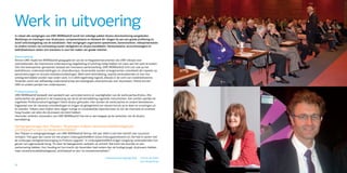 Werk in uitvoering
In vrijwel alle vestigingen van UWV WERKbedrijf wordt het volledige pakket 45-plus dienstverlening aangeboden.
Workshops en trainingen voor 45-plussers, competentietests en Netwerk 45+ dragen bij aan een goede profilering en
actief sollicitatiegedrag van de kandidaten. Veel vestigingen organiseren speedmeets, banenmarkten, videopresentaties
en andere vormen van ontmoeting tussen werkgevers en 45-plus kandidaten. Vacatureteams, accountmanagers en
bedrijfsadviseurs zetten zich eveneens in voor het maken van goede matches.

Samenwerking
Binnen UWV maakt het WERKbedrijf graag gebruik van de re-integratieinstrumenten die UWV inkoopt voor
werkzoekenden die intensievere ondersteuning, begeleiding of scholing nodig hebben om weer aan het werk te komen.
Ook met ketenpartner gemeenten bestaat een intensieve samenwerking. UWV WERKbedrijf richt zich ook op het
bedrijfsleven, onderwijsinstellingen en uitzendbureaus. Gezamenlijk worden arrangementen ontwikkeld die inspelen op
personeelsvragen en actuele arbeidsontwikkelingen. Werk-werk bemiddeling, waarbij werkzoekenden al voor hun
ontslag bemiddeld worden naar ander werk, is in 2009 regelmatig ingezet, dikwijls in de vorm van mobiliteitscentra.
Tenslotte vormt ook zelfstandig ondernemerschap een belangrijke uitstroomroute voor 45-plussers. Hierbij kunnen
UWV en andere partijen hen ondersteunen.

Professionalisering
UWV WERKbedrijf besteedt veel aandacht aan up-to-date kennis en vaardigheden van de werkcoaches 45-plus. Alle
werkcoaches zijn getraind in de toepassing van de bij de bemiddeling ingezette instrumenten. Ook worden jaarlijks de
zogeheten Professionaliseringsdagen Talent 45-plus gehouden. Hier worden de werkcoaches en andere betrokkenen
bijgepraat over de nieuwste ontwikkelingen en krijgen de gelegenheid om nieuwe kennis op te doen en ervaringen uit
te wisselen. Telkens weer blijken deze dagen nuttige en noodzakelijke bijeenkomsten te zijn die motivatie en kwaliteit
hoog houden van allen die 45-plussers als klant hebben.
Hieronder vertellen uitvoerders van UWV WERKbedrijf hoe het er aan toegaat op de werkvloer van de 45-plus
bemiddeling.

Vestigingsmanager Don Thijssen: “45-plussers hebben verantwoordelijkheidsgevoel,
plichtsbesef en een no nonsensmentaliteit”
Don Thijssen is vestigingsmanager van UWV WERKbedrijf Venray. Het jaar 2009 is wat hem betreft zeer succesvol
verlopen. “Het gaat dan vooral om het project LimburgaanhetWerk (www.limburgaanhetwerk.nl). Dat heb ik samen met
de Limburgse werkgeversvereniging en Profcore opgezet.” In LimburgaanhetWerk krijgen langdurig werkzoekenden hun
gevoel van eigenwaarde terug. “En door de baangarantie verkopen ze zichzelf. Dat komt ook doordat ze veel
werkervaring hebben. Hun houding en hun kracht zijn bovendien heel anders dan de huidige jeugd. 45-plussers hebben
meer verantwoordelijkheidsgevoel, plichtsbesef en een ‘no nonsensmentaliteit’.”

                                                                           Professionaliseringsdag 2009   Yvonne de Visser
                                                                                                          Chris Buijtenhuijs
14
 