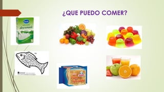 ¿QUE PUEDO COMER? 
 