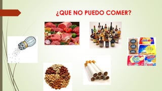 ¿QUE NO PUEDO COMER? 
 