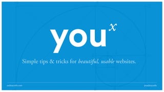 Simple tips & tricks for beautiful, usable websites.
@andreacroftsandreacrofts.com
x
you
 