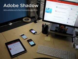 Adobe Shadow
labs.adobe.com/technologies/shadow
 