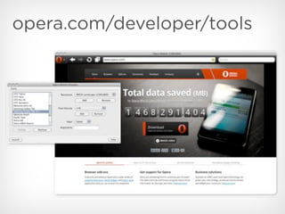 opera.com/developer/tools
 