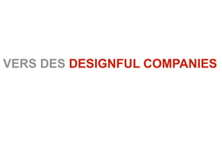 VERS DES DESIGNFUL COMPANIES
 