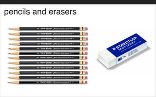 pencils and erasers
 