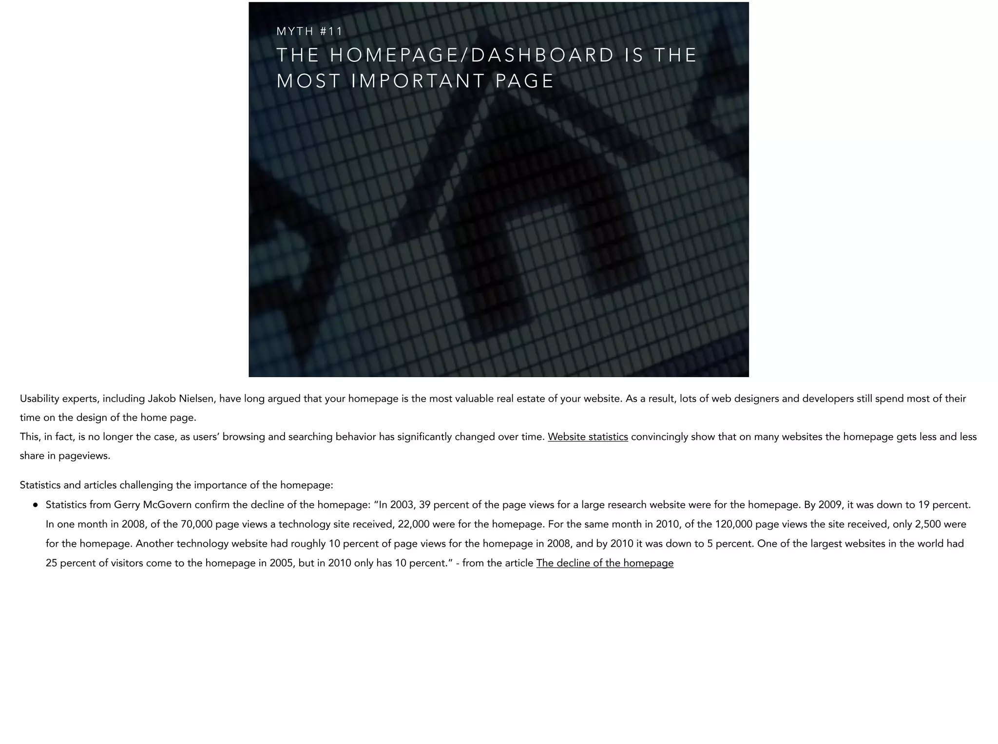 T H E H O M E PA G E / D A S H B O A R D I S T H E
M O S T I M P O R TA N T PA G E
M Y T H # 1 1
 