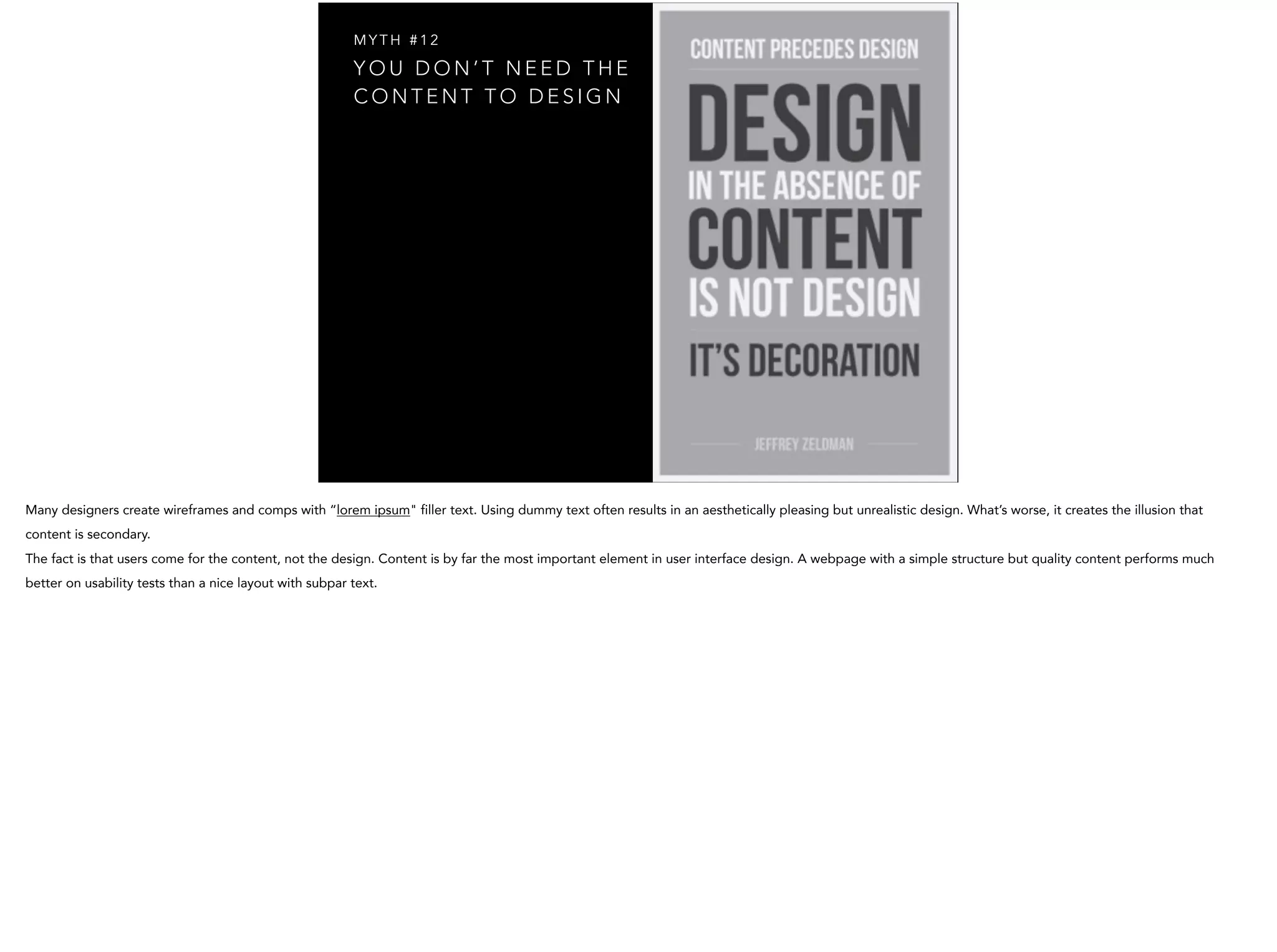 Y O U D O N ’ T N E E D T H E
C O N T E N T T O D E S I G N
M Y T H # 1 2
 