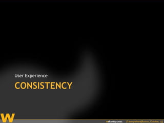 ConsistencyUser Experience