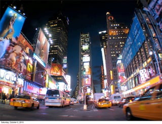 People get lost at
                            any turn. Too many
                            choices, bad
                            directions and noise
                            create a bad
                            situation.




Saturday, October 2, 2010
 