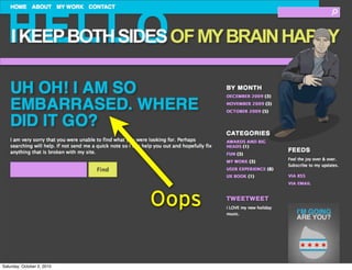 Oops

Saturday, October 2, 2010
 