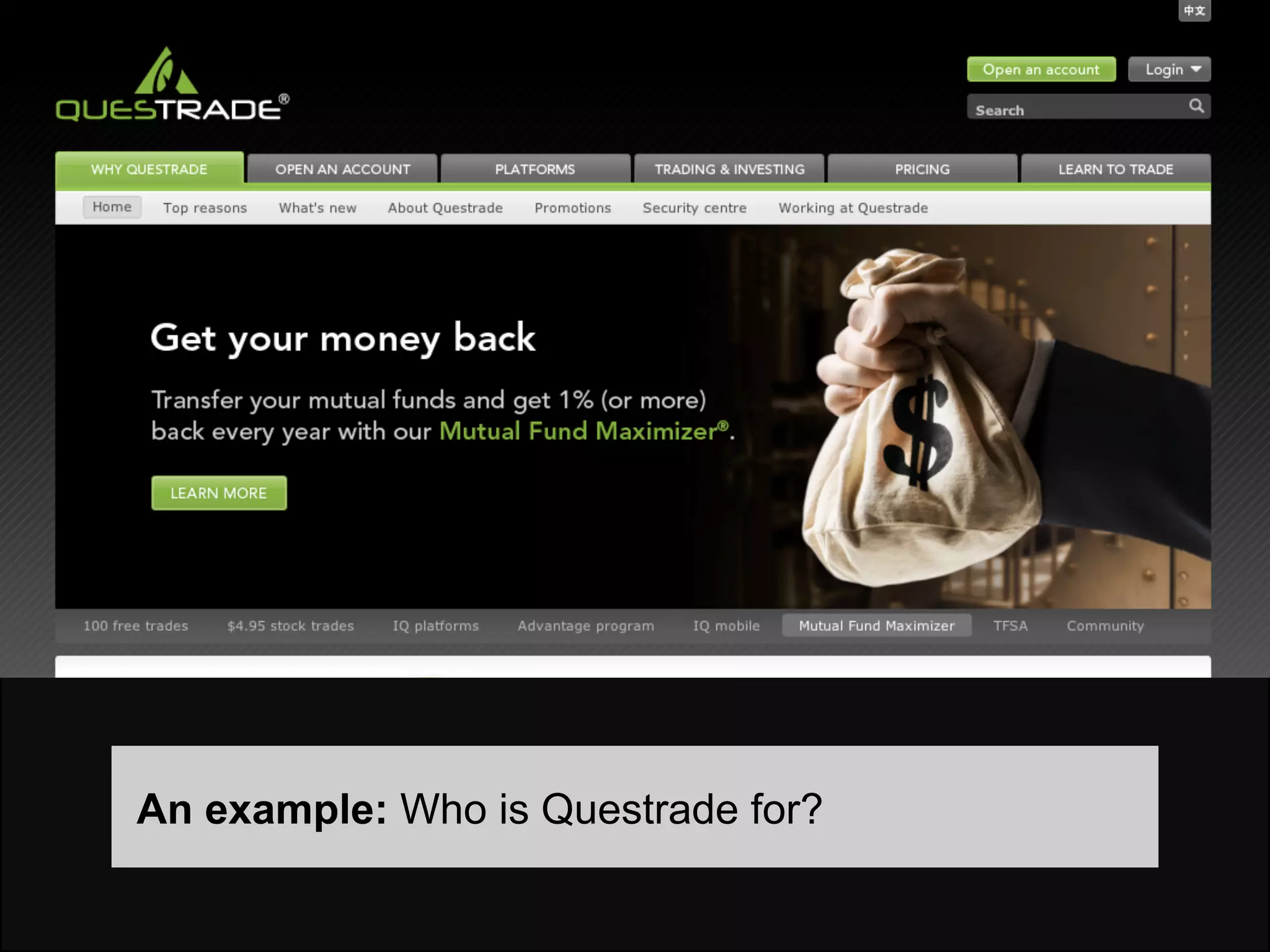 An example: Who is Questrade for?
 