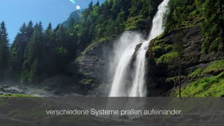 verschiedene Systeme prallen aufeinander.
 