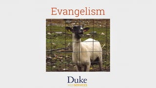 Evangelism
 