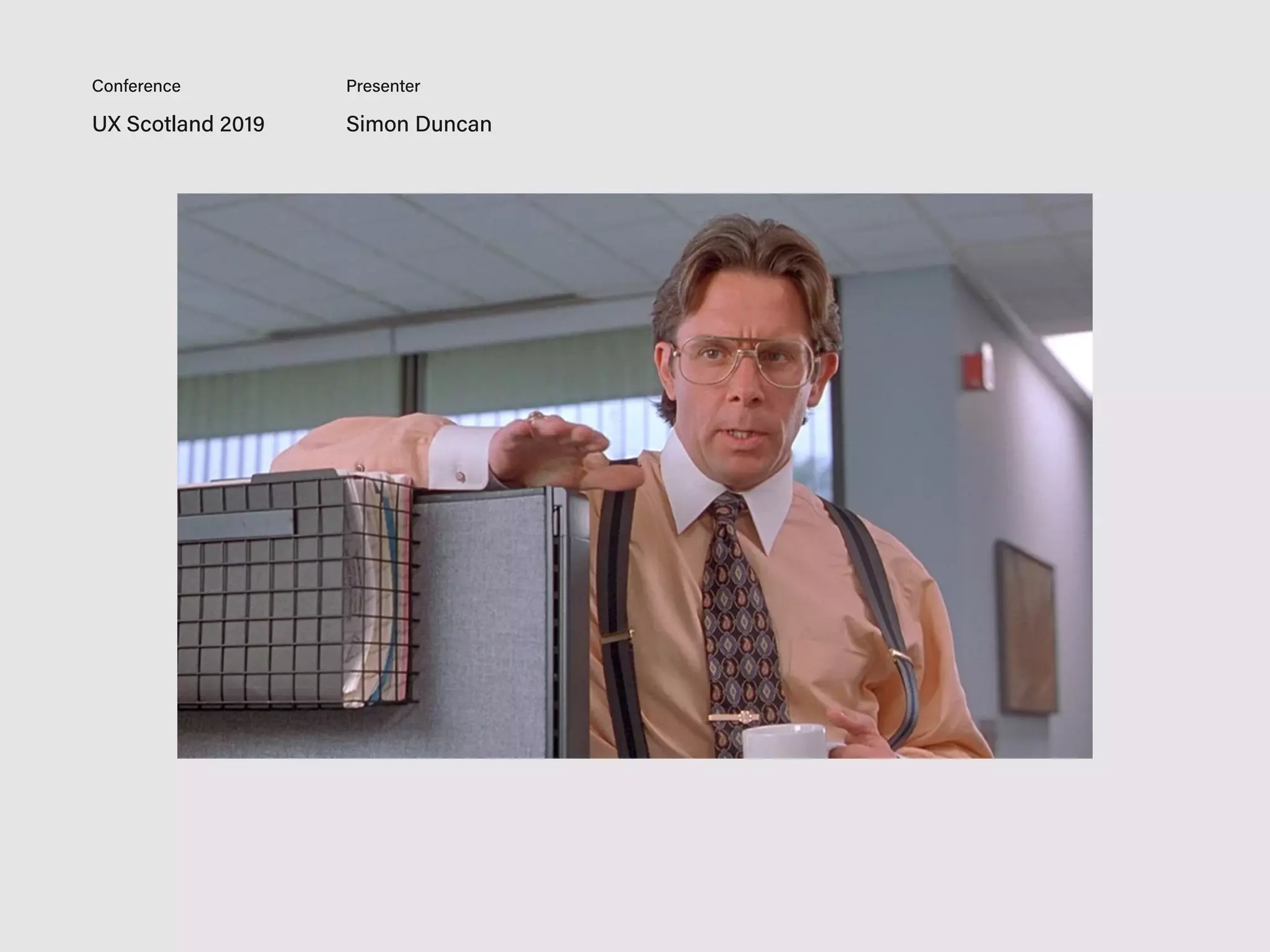 UX Scotland 2019 Simon Duncan
Conference Presenter
 