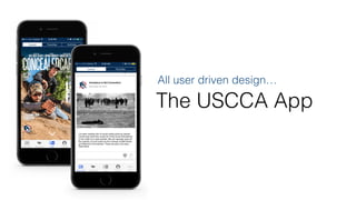 The USCCA App
All user driven design…
 