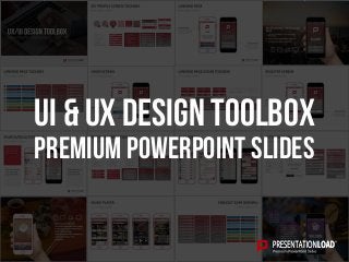 PREMIUM POWERPOINT SLIDES
UI & UX Design Toolbox
 