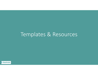 Templates & Resources
62
 