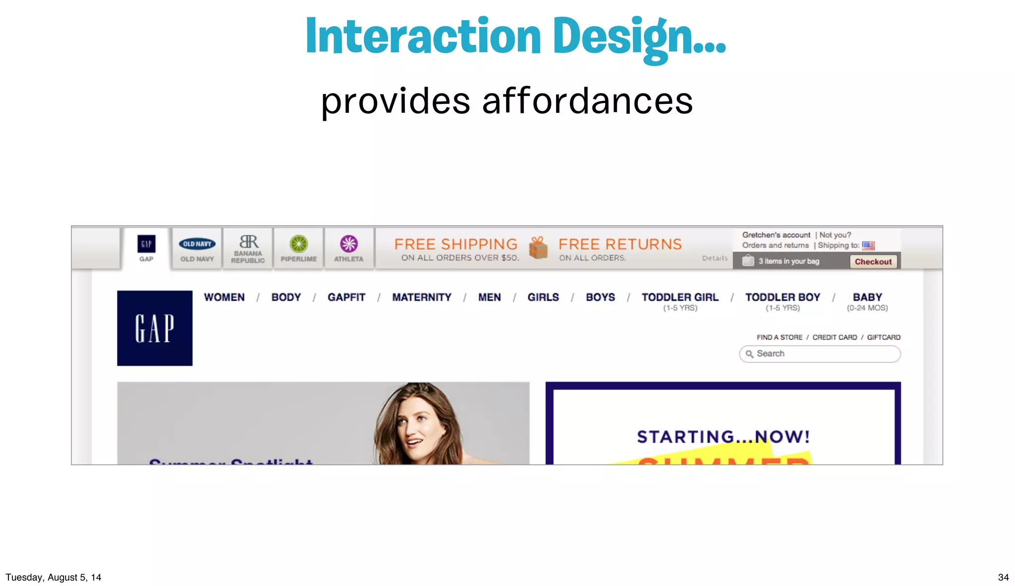 Interaction Design...
provides aﬀordances
 