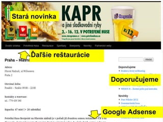 Stará novinka




     Ďaľšie reštaurácie


                            Doporučujeme



                          Google Adsense
 