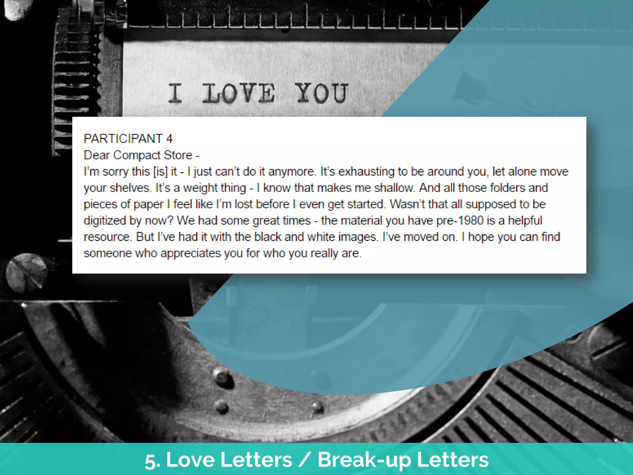 5. Love Letters / Break-up Letters
 